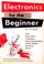 Cover of: Electronics for the beginner.