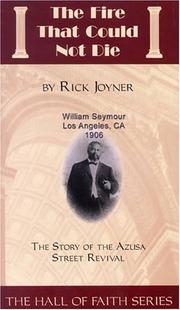 Cover of: The fire that could not die by Rick Joyner