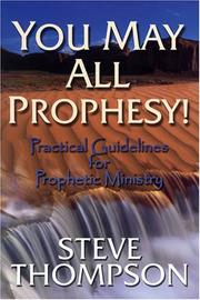 Cover of: You may all prophesy | Thompson, Steve.