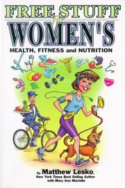 Cover of: Free Stuff for Women's Health, Fitness, and Nutrition by Matthew Lesko, Mary Ann Martello