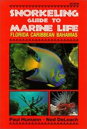 Cover of: Snorkeling guide to marine life: Florida, Caribbean, Bahamas