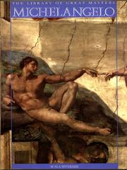 Cover of: Michelangelo (Library of the Great Masters) by Lutz Heusinger, Buonarroti, Michelangelo