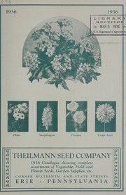 Cover of: Theilmann Seed Company 1936 catalogue showing complete assortment of vegetable, field and flower seeds, garden suppliles, etc
