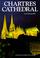 Cover of: Chartres Cathedral