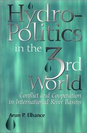Hydropolitics in the Third World by Arun P. Elhance