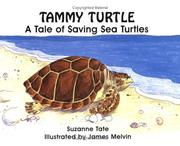 Cover of: Tammy Turtle: a tale of saving sea turtles