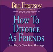 Cover of: How to Divorce As Friends: And Maybe Save Your Marriage