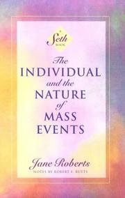 The individual and the nature of mass events by Jane Roberts