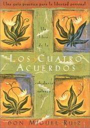 Cover of: Los cuatro acuerdos by Don Miguel Ruiz