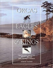 Cover of: Orcas, eagles & kings