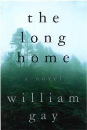 Cover of: The long home by William Gay