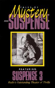 Cover of: Tales of Mystery and Suspense: Featuring Suspense 3 : Radio's Outstanding Theater of Thrills/Cassettes (America Before TV)