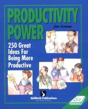 Cover of: Productivity power: 250 great ideas for being more productive
