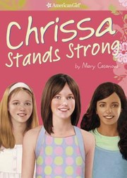 Cover of: Chrissa Stands Strong by Mary Casanova
