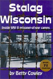 Stalag Wisconsin by Betty Cowley