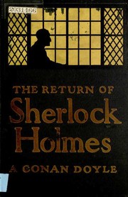 The Return of Sherlock Holmes by Arthur Conan Doyle, Arthur Conan Doyle