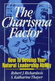 The charisma factor by Robert J. Richardson