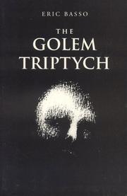 Cover of: The Golem Triptych: A Dramatic Trilogy