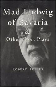 Cover of: Mad Ludwig of Bavaria and Other Short Plays