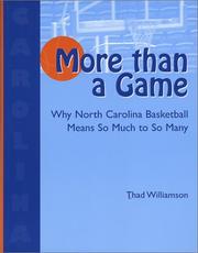 Cover of: More Than a Game: Why North Carolina Basketball Means So Much to So Many