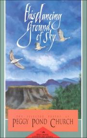Cover of: This dancing ground of sky: the selected poetry of Peggy Pond Church