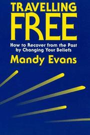 Cover of: Travelling Free: How to Recover From the Past
