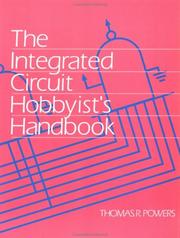 Cover of: The Integrated Circuit Hobbyist