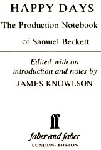 Cover of: Happy days: the production notebook of Samuel Beckett