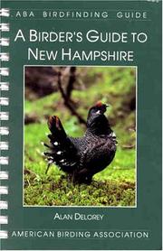 A birder's guide to New Hampshire by Alan Delorey