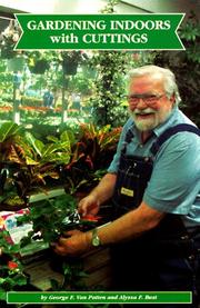 Gardening indoors with cuttings by George F. Van Patten