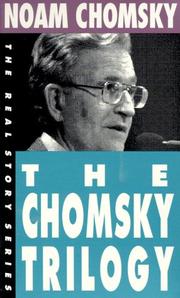 Cover of: The Chomsky Trilogy: Secrets, Lies and Democracy/the Prosperous Few and the Restless Many/What Uncle Sam Really Wants (The Real Story)