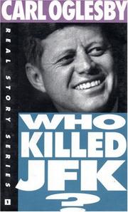 Cover of: Who killed JFK?