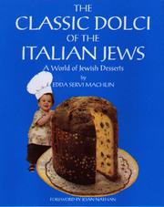 Cover of: The classic dolci of the Italian Jews by Edda Servi Machlin