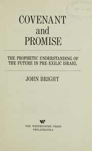Cover of: Covenant and promise by Bright, John