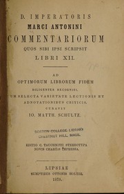Cover of: D. Imperatoris Marci Antonini Commentariorum quos sibi ipse scripsit libri xii, cum ...