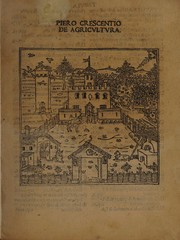 Cover of: Piero Crescentio de agricultura by Pietro de' Crescenzi