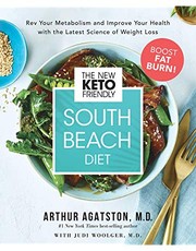 Cover of: The new keto-friendly South Beach diet : rev your metabolism and improve your health with the latest science of weight loss