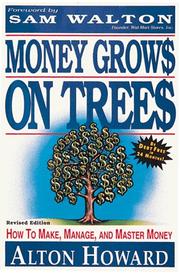 Cover of: Money  Grows on Trees by Alton Howard