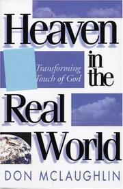 Heaven in the real world by Don McLaughlin