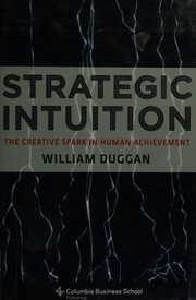Cover of: Strategic Intuition: The Creative Spark in Human Achievement