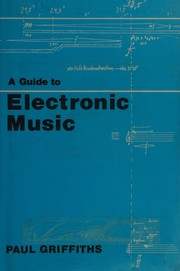 Cover of: A guide to electronic music
