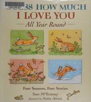 Cover of: Guess how much I love you all year round by Sam McBratney