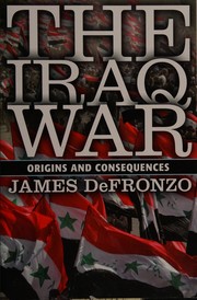 Cover of: The Iraq war: origins and consequences
