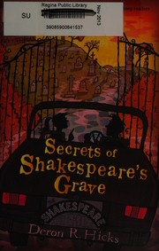 Cover of: The secrets of Shakespeare's grave by Deron R. Hicks