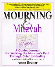 Cover of: Mourning & mitzvah: a guided journal for walking the mourner's path through grief to healing
