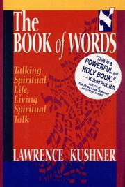 Cover of: The book of words =: [Sefer shel devarim] = Sefer shel devarim : talking spiritual life, living spiritual talk