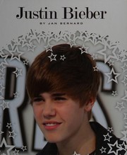 Cover of: Justin Bieber by Jan Bernard