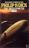 Cover of: The unteleported man by Philip K. Dick