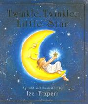 Cover of: Twinkle, twinkle little star by Iza Trapani