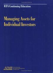 Cover of: Managing assets for individual investors: proceedings of the AIMR seminar "Managing Assets for Individual Investors" February 28-March 1, 1995, Chicago, Illinois